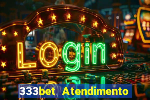 333bet Atendimento ao Cliente